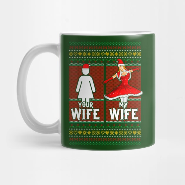 Christmas Your Wife My Wife by E